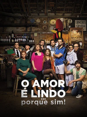 Постер: O Amor é Lindo ... Porque Sim!