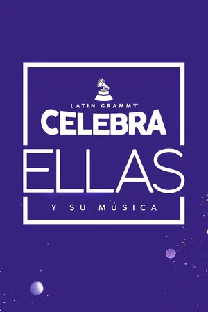 Постер: Latin Grammy Celebrates: Them and Their Music