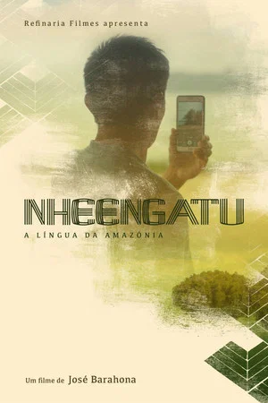 Постер: Nheengatu – The Language of the Amazon