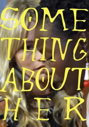 Постер: Something About Her