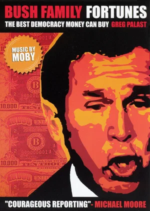 Постер: Bush Family Fortunes: The Best Democracy Money Can Buy