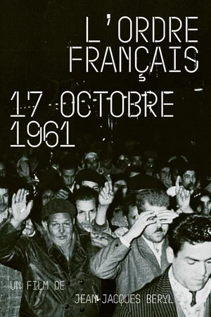 Постер: L'ordre Français : 17 Octobre 1961