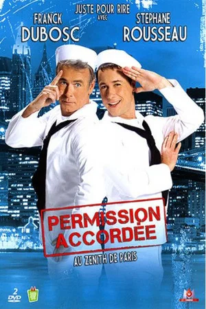 Постер: Franck Dubosc et Stéphane Rousseau - Permission accordée