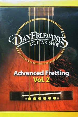 Постер: Dan Erlewine's Advanced Fretting, Vol. 2