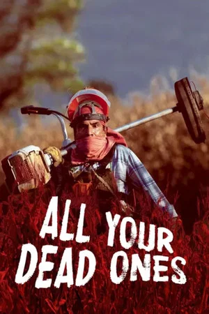 Постер: All Your Dead Ones