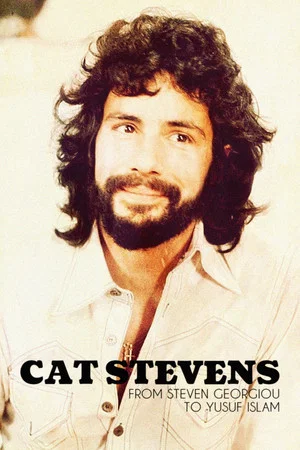 Постер: Cat Stevens: From Steven Georgiou to Yusuf Islam