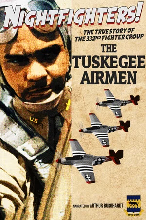 Постер: Nightfighters: The True Story Of The 332nd Fighter Group--The Tuskegee Airmen