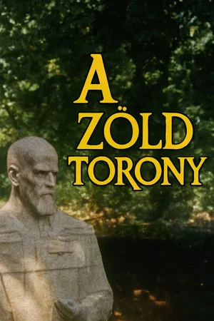 Постер: A zöld torony