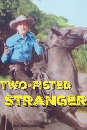 Постер: Two-Fisted Stranger
