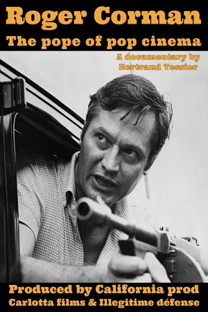 Постер: Roger Corman, the Pope of Pop Cinema