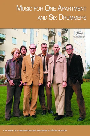 Постер: Music for One Apartment and Six Drummers