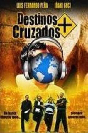 Постер: Destinos Cruzados