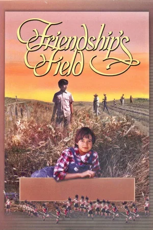 Постер: Friendship's Field