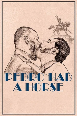 Постер: Pedro Had a Horse