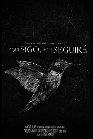 Постер: Aquí Sigo, Aquí Seguiré