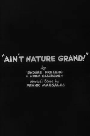 Постер: Ain't Nature Grand!