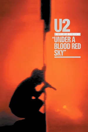 Постер: U2: Live at Red Rocks - Under a Blood Red Sky