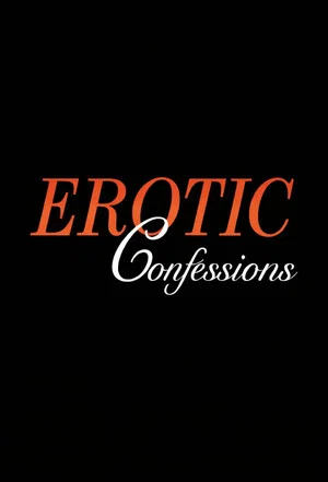 Постер: Erotic Confessions: Volume 1