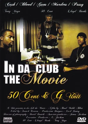 Постер: 50 Cent & G-Unit | In Da Club: The Movie