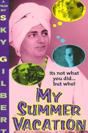 Постер: My Summer Vacation