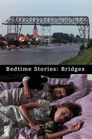 Постер: Bedtime Stories: Bridges