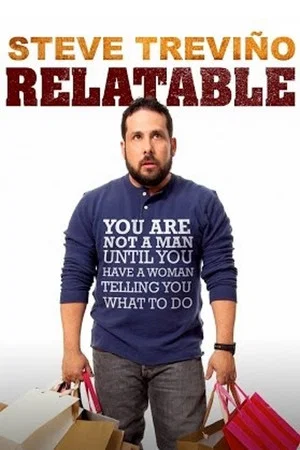 Постер: Steve Trevino: Relatable