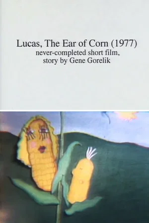 Постер: Lucas, the Ear of Corn