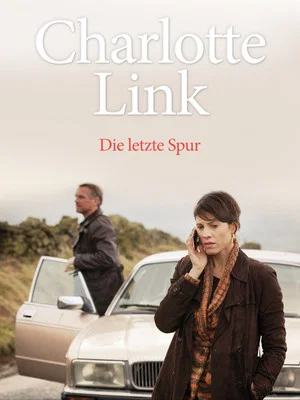 Постер: Charlotte Link - Die letzte Spur