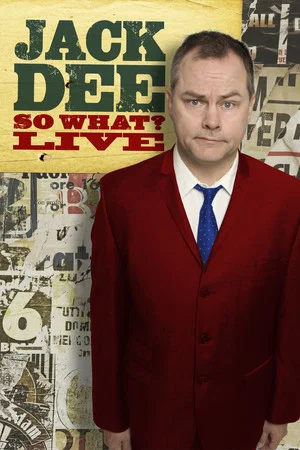 Постер: Jack Dee: So What? Live
