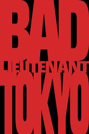 Постер: Bad Lieutenant: Tokyo