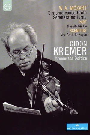 Постер: Gidon Kremer & Kremerata Baltica: Mozart, Pärt, Schnittke