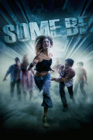 Постер: Some Be