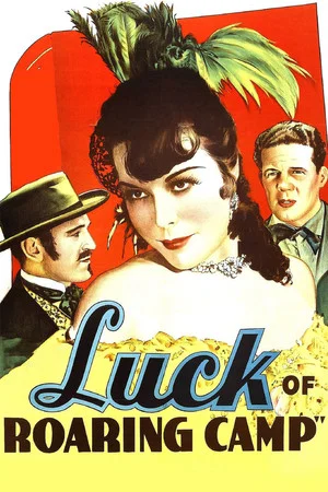 Постер: The Luck of Roaring Camp