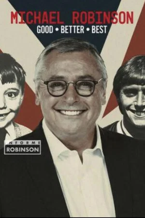 Постер: Michael Robinson - Good, Better, Best