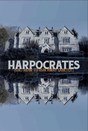 Постер: Harpocrates (or, how to run away quietly)