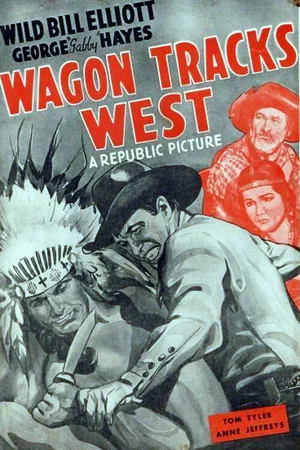 Постер: Wagon Tracks West