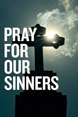 Постер: Pray for Our Sinners