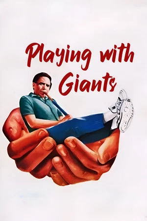 Постер: Playing with Giants