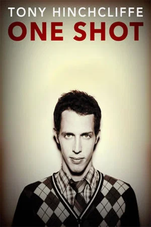 Постер: Tony Hinchcliffe: One Shot