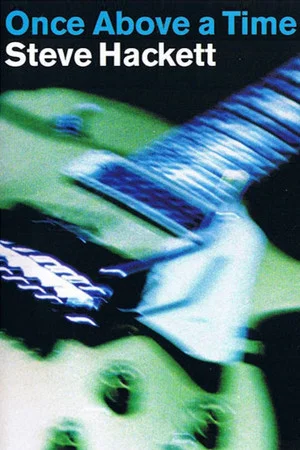 Постер: Steve Hackett - Once Above a Time