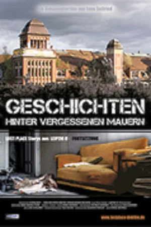 Постер: Geschichten hinter vergessenen Mauern – LOST PLACE STORY – LEIPZIG II