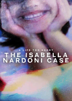 Постер: A Life Too Short: The Isabella Nardoni Case