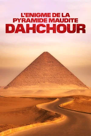 Постер: L'Énigme de la pyramide maudite : Dahchour