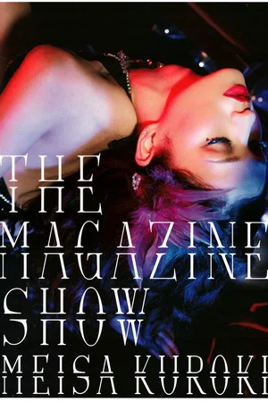 Постер: Meisa Kuroki "THE MAGAZINE SHOW"