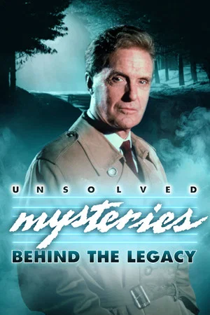 Постер: Unsolved Mysteries: Behind the Legacy