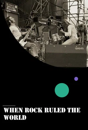Постер: When Rock Ruled the World