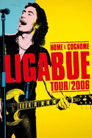 Постер: Ligabue - Nome e Cognome Tour Stadio