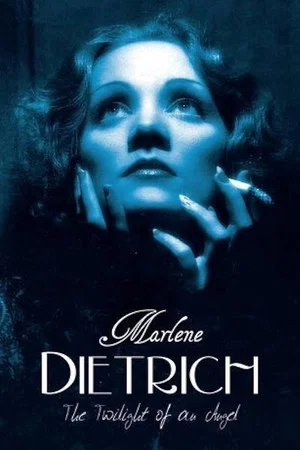 Постер: Marlene Dietrich - The Twilight of an Angel