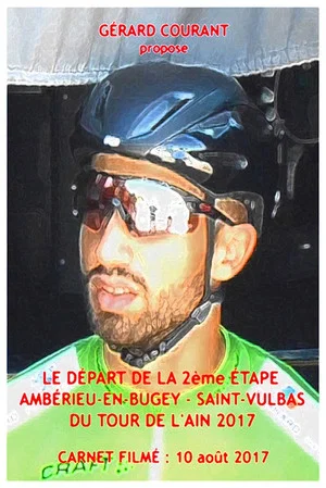 Постер: Le Départ de la 2ème étape Ambérieu-en-Bugey-Saint-Vulbas du Tour de l’Ain 2017