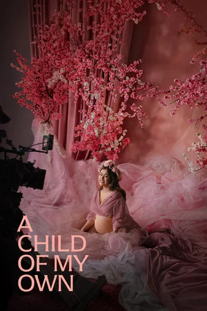 Постер: A Child of My Own